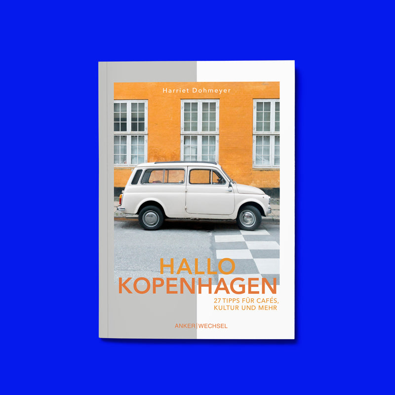 Hallo Kopenhagen: 27 Tipps für Cafés, Kultur und mehr