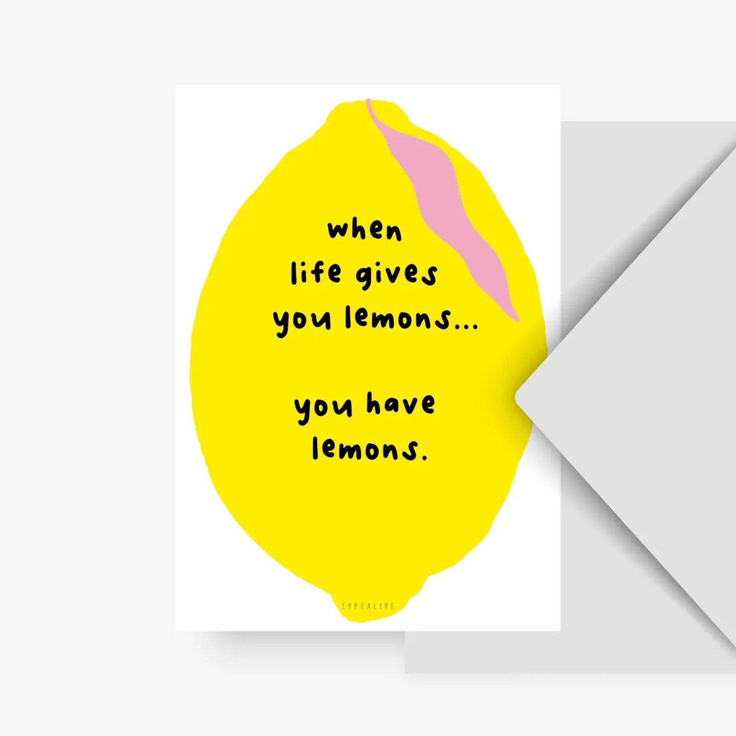 You Have Lemons Postkarte